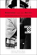 Rescued from the Reich How One of Hitlers Soldiers Saved the Lubavitcher Rebbe