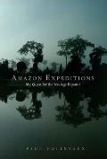 Amazon Expeditions My Quest for the Ice Age Equator