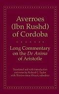 Long Commentary on the de Anima of Aristotle (Yale Library of Medieval Philosophy Seri)