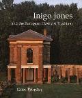 Inigo Jones & the European Classicist Tradition