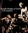 Joseph Wright Of Derby In Liverpool