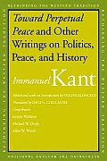 Toward Perpetual Peace & Other Writings on Politics Peace & History