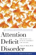 Attention Deficit Disorder The Unfocused Mind in Children & Adults