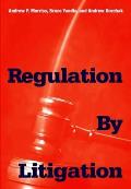 Regulation by Litigation