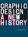 Graphic Design A New History