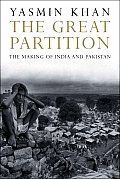 Great Partition The Making of India & Pakistan