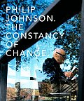 Philip Johnson The Constancy of Change