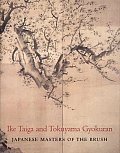 Ike Taiga & Tokuyama Gyokuran Japanese Masters of the Brush
