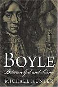 Boyle Between God & Science