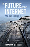 Future of the Internet & How to Stop It