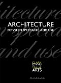 Architecture Between Spectacle & Use