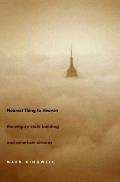 Nearest Thing to Heaven: The Empire State Building and American Dreams