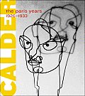 Alexander Calder The Paris Years 1926 1933
