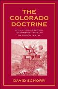 Colorado Doctrine: Water Rights, Corporations, and Distributive Justice on the American Frontier