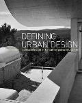 Defining Urban Design: CIAM Architects and the Formation of a Discipline, 1937-69
