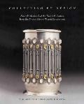 Collecting by Design Silver & Metalwork of the Twentieth Century from the Margo Grant Walsh Collection
