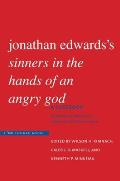 Jonathan Edwards's Sinners in the Hands of an Angry God: A Casebook