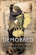 Demobbed Coming Home After the Second World War