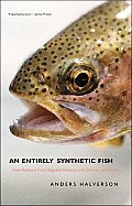 Entirely Synthetic Fish
