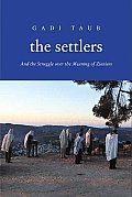Settlers & the Struggle Over the Meaning of Zionism