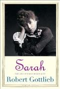 Sarah The Life of Sarah Bernhardt