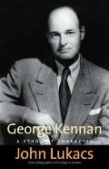 George Kennan: A Study of Character