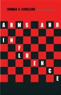 Arms & Influence With a New Preface & Afterword