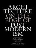 Architecture on the Edge of Postmodernism: Collected Essays, 1964-1988