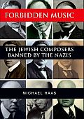 Forbidden Music: The Jewish Composers Banned by the Nazis