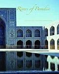 Rivers of Paradise Water in Islamic Art & Culture
