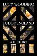 Tudor England A History