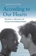 According to Our Hearts Rhinelander V Rhinelander & the Law of the Multiracial Family