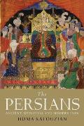Persians Ancient Mediaeval & Modern Iran