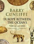 Europe Between the Oceans 9000 BC AD 1000