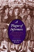 Plague of Informers: Conspiracy and Political Trust in William III's England