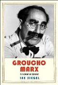 Groucho Marx The Comedy of Existence