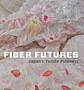 Fiber Futures Japans Textile Pioneers