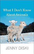 What I Dont Know about Animals