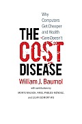 Cost Disease Why Computers Get Cheaper & Health Care Doesnt