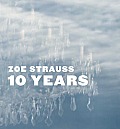 Zoe Strauss 10 Years