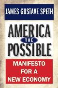 America the Possible Manifesto for a New Economy