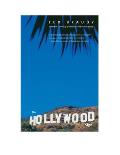 The Hollywood Sign: Fantasy and Reality of an American Icon