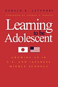 Learning to Be Adolescent: Growing Up in U.S. and Japanese Middle Schools