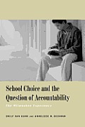 School Choice and the Question of Accountability: The Milwaukee Experience