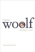 Virginia Woolf: Becoming a Writer