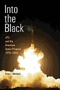 Into the Black: Jpl and the American Space Program, 1976-2004