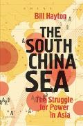 South China Sea The Struggle for Power in Asia