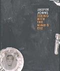 Jasper Johns Seeing with the Minds Eye