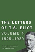 The Letters of T. S. Eliot: Volume 4: 1928-1929 Volume 1