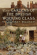 Gardens of the British Working Class